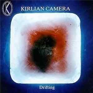 Kirlian Camera - Drifting flac