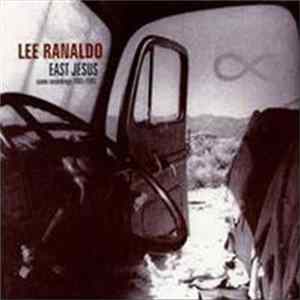 Lee Ranaldo - East Jesus (Some Recordings 1981-1991) flac