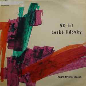 Dechová Hudba Supraphon - 50 Let České Lidovky flac