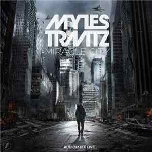 Myles Travitz - Miracle City flac