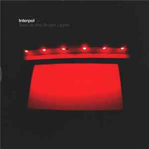 Interpol - Turn On The Bright Lights flac