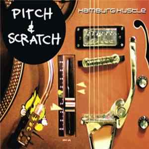 Pitch & Scratch - Hamburg Hustle flac