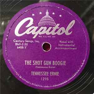 Tennessee Ernie - The Shot Gun Boogie / I Ain't Gonna Let It Happen No More flac