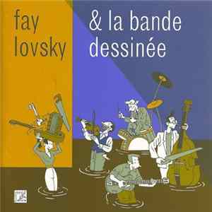 Fay Lovsky & La Bande Dessinée - Fay Lovsky & La Bande Dessinée flac