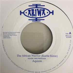 Aquizm / Mad Professor - The African Warrior (Kunte Kinte) / African Warrior Dub flac