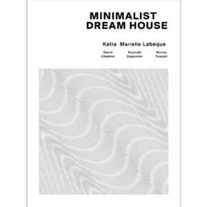 Katia Marielle Labèque, David Chalmin, Raphaël Séguinier, Nicola Tescari - Minimalist Dream House flac