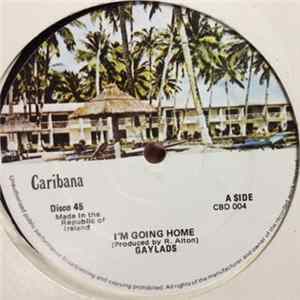 Gaylads - I'm Going Home / Trini Soca flac