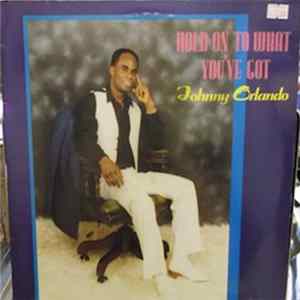 Johnny Orlando - Hold On To What You've Got flac