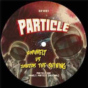 Umwelt vs Jauzas The Shining - Particle flac