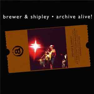 Brewer & Shipley - Archive Alive! flac