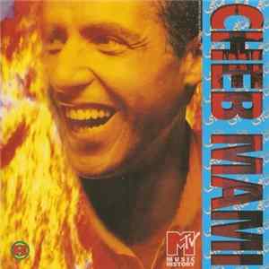 Cheb Mami - MTV Music History flac