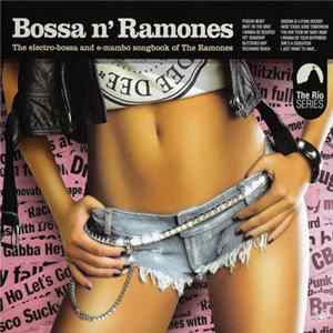 Various - Bossa N' Ramones (The Electro-Bossa And E-Mambo Songbook Of The Ramones) flac