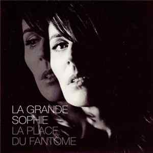 La Grande Sophie - La Place Du Fantôme flac
