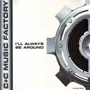C+C Music Factory Featuring A.S.K. M.E. & Vic Black - I'll Always Be Around flac