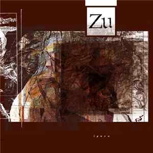 Zu - Igneo flac