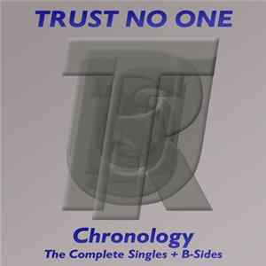 Trust No One - Chronology - The Complete Singles + B-Sides flac