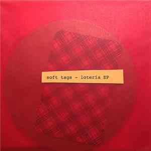 Soft Tags - Lotería EP flac