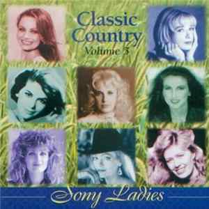 Various - Classic Country, Volume 5: Sony Ladies flac