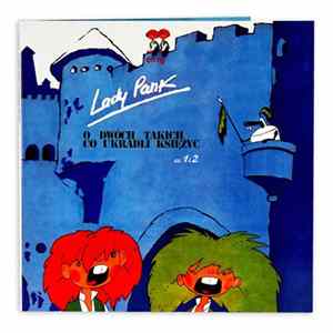 Lady Pank - O Dwóch Takich, Co Ukradli Księżyc cz. 1 i 2 flac