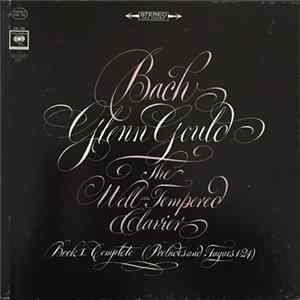 Glenn Gould - Bach - The Well-Tempered Clavier, Book I Complete (Preludes And Fugues 1–24) flac