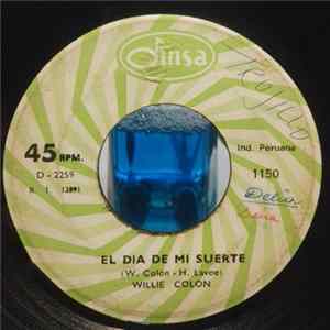Willie Colon - El Dia De Mi Suerte / El Timbalero flac