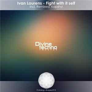 Ivan Lourens - Fight With It Self flac