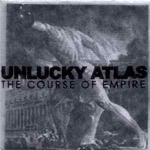 Unlucky Atlas - The Course Of Empire flac