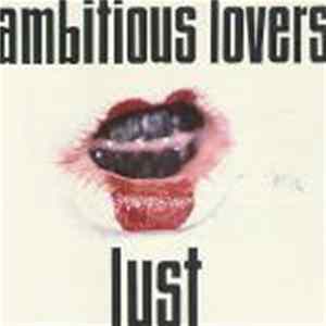 Ambitious Lovers - Lust flac