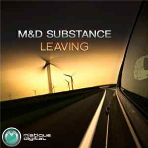 M&D Substance - Leaving flac