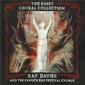 Ray Davies & The Crouch End Festival Chorus - The Kinks Choral Collection flac
