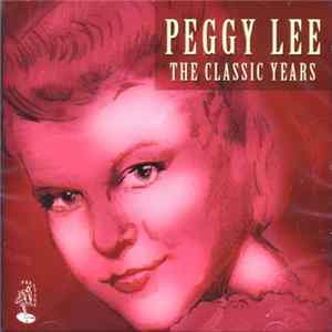 Peggy Lee - The Classic Years flac