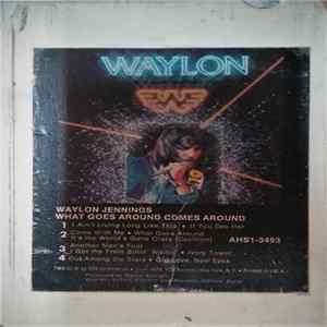 Waylon Jennings - What Goes Around Comes Around flac