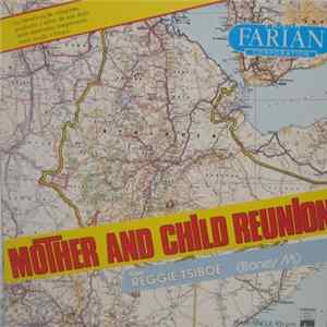 Frank Farian Corporation Featuring Reggie Tsiboe - Mother And Child Reunion flac