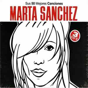 Marta Sanchez - Sus 50 Mejores Canciones flac
