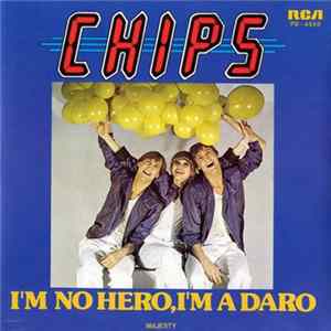 Chips - I'm No Hero, I'm A Daro flac