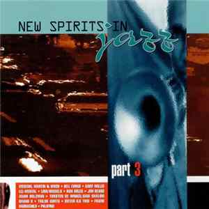 Various - New Spirits In Jazz Part 3 flac