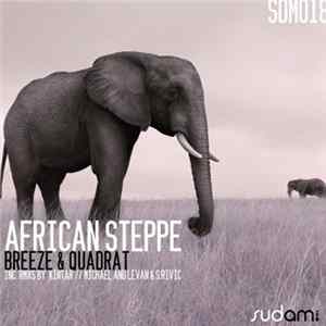 Breeze & Quadrat - African Steppe flac