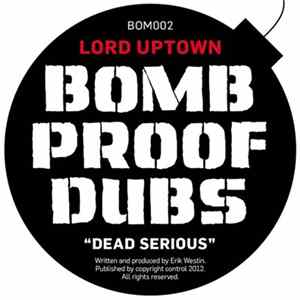 Lord Uptown - Dead Serious flac