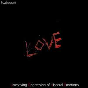 Psychogram - Lifesaving Oppression Of Visceral Emotions flac
