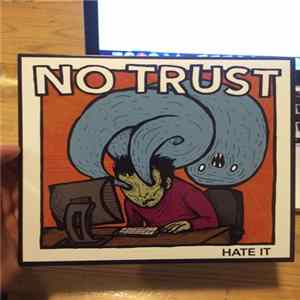 No Trust - Hate It flac