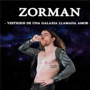 Zorman - Vestigios de Una Galaxia Llamada Amor flac