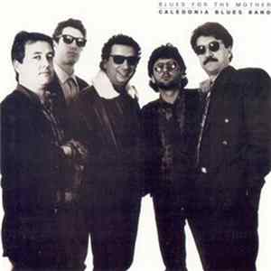 Caledonia Blues Band - Blues For The Mother flac