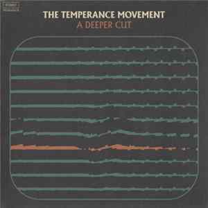 The Temperance Movement - A Deeper Cut flac