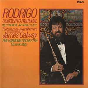 James Galway, Joaquín Rodrigo - Concierto Pastoral Für Flöte Und Orchester / Fantasia Para Un Gentilhombre flac