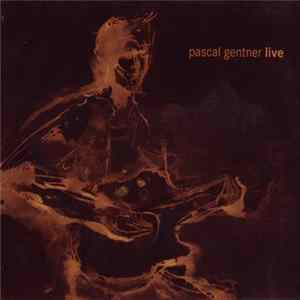 Pascal Gentner - Live flac