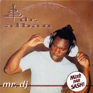 Dr. Alban - Mr. DJ flac