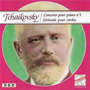 Tchaikovsky - Concerto Pour Piano N° 1 / Sérénade Pour Cordes flac