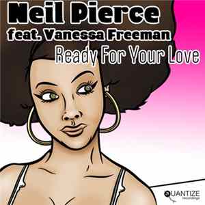 Neil Pierce Feat. Vanessa Freeman - Ready For Your Love flac