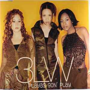 3LW - Playas Gon' Play flac