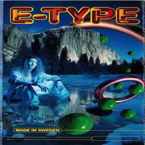 E-Type - Made In Sweden flac